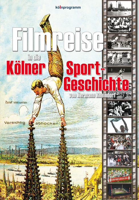Filmreise in die Kölner Sportgeschichte