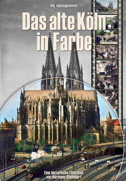 Das alte Köln in Farbe